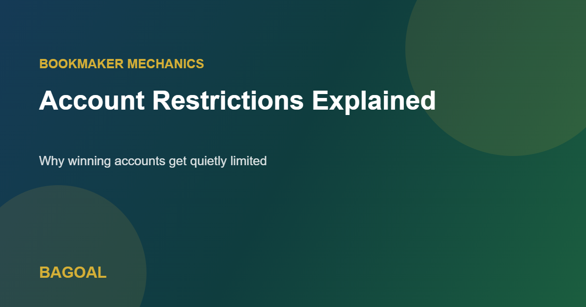 Account restrictions explained - why bookmakers limit winning accounts - BAGOAL