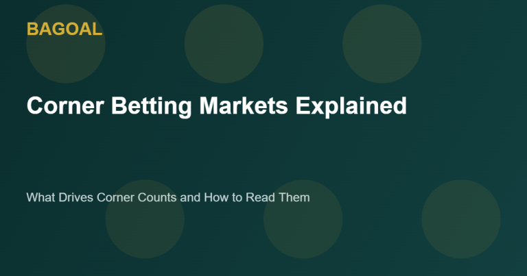 Corner betting markets explained for football