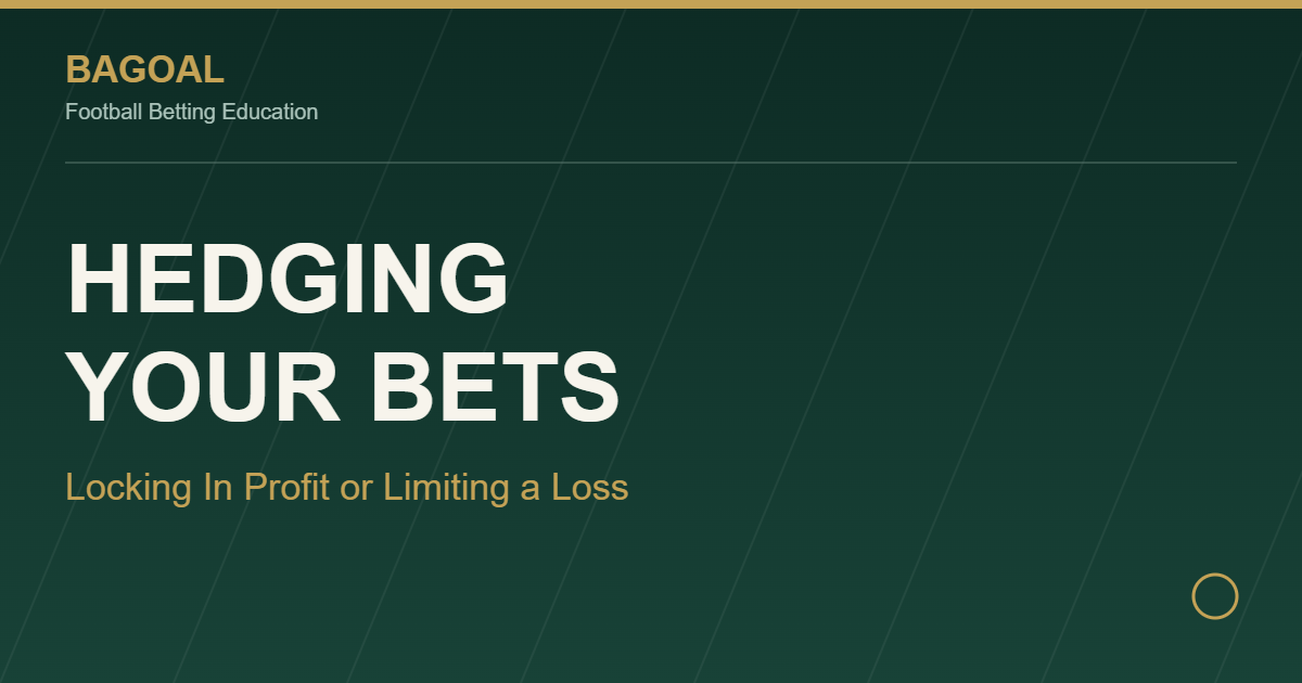Hedging bets explained graphic