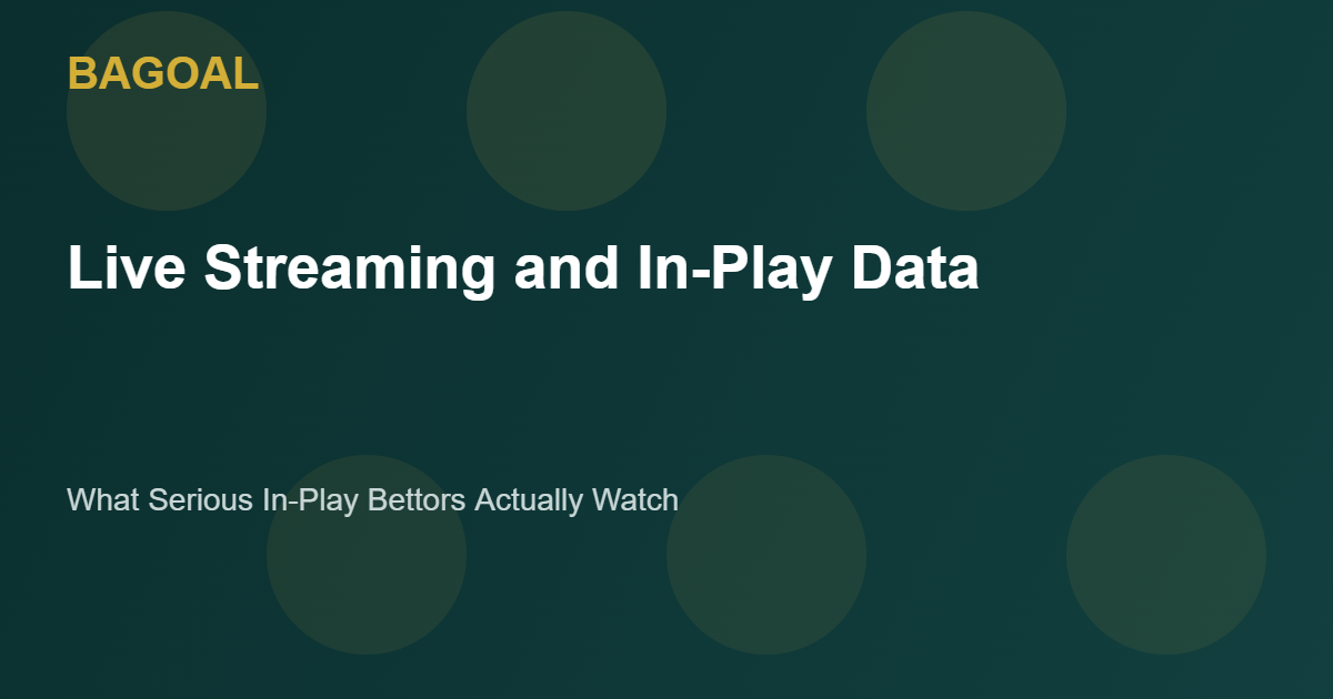 Live streaming and in-play data for football betting