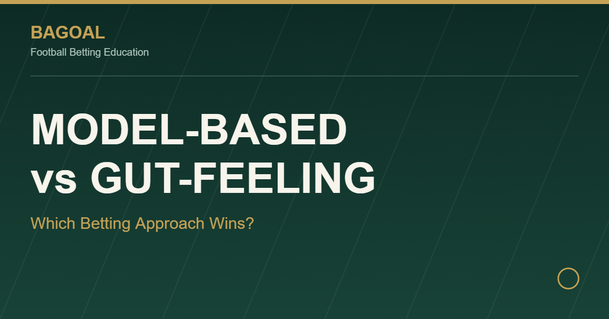Model-based betting versus gut-feeling betting comparison graphic