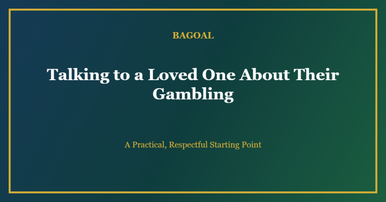 talking to a loved one about gambling