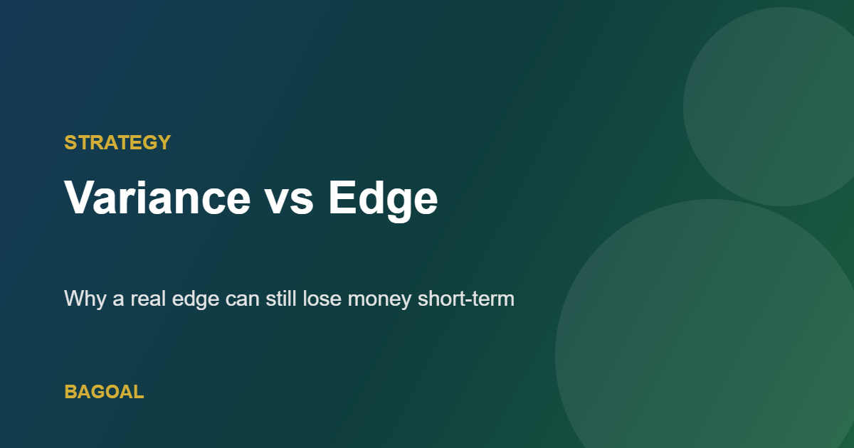 Variance vs edge in betting explained
